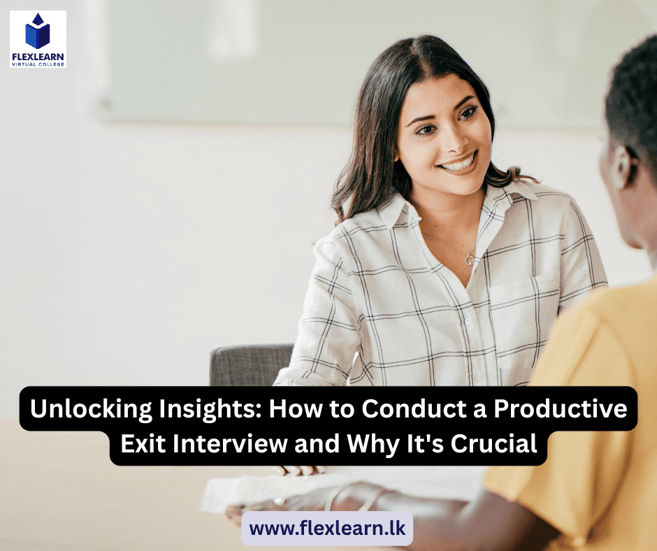 Unlocking Insights How to Conduct a Productive Exit Interview and Why It's Crucial
