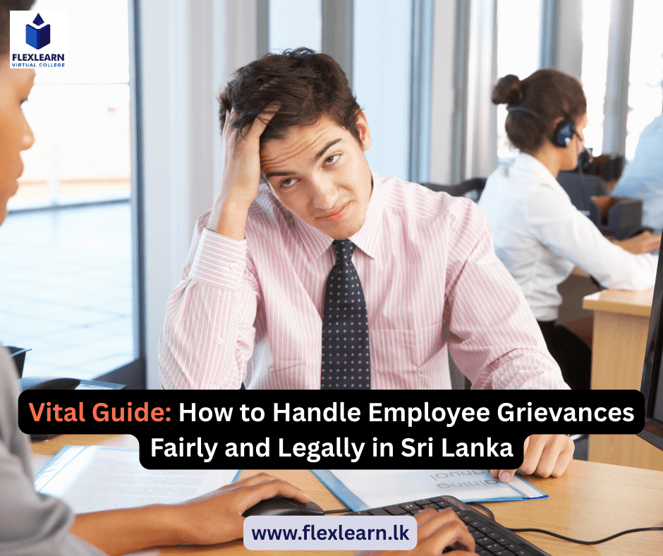 Vital Guide: How to Handle Employee Grievances Fairly and Legally in Sri Lanka